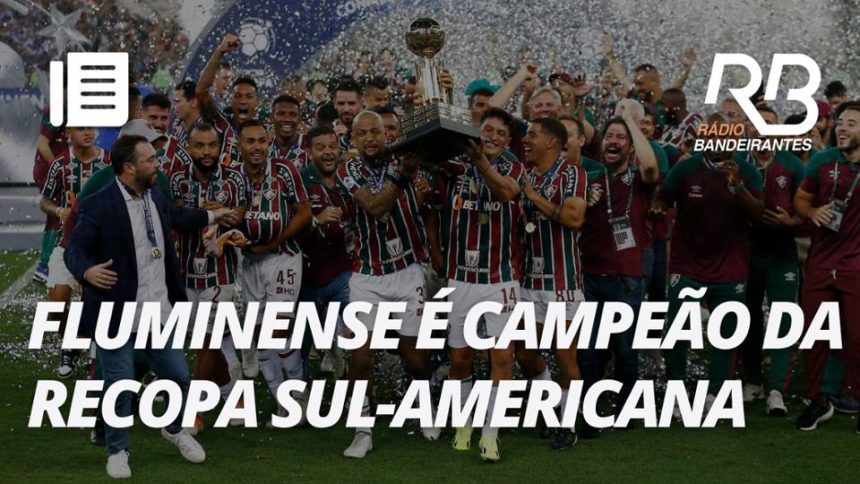 fluminese-vence-ldu-e-e-campeao-da-recopa-sul-americana-|-primeira-hora-–-band-jornalismo