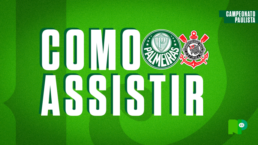 como-assistir-ao-classico-entre-palmeiras-e-corinthians-pelo-paulistao-–-nosso-palestra