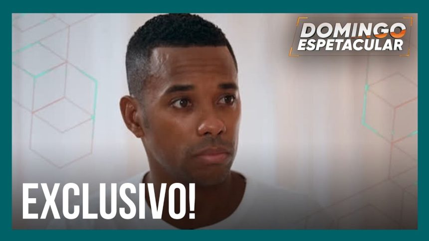 domingo-espetacular-exibe-primeira-entrevista-de-robinho-sobre-condenacao-por-estupro-–-domingo-espetacular