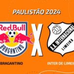 bragantino-x-inter-de-limeira:-onde-assistir,-escalacoes-e-arbitragem-–-terra