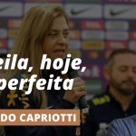 capriotti-exalta-postura-de-leila-pereira-na-selecao-brasileira.-–-band-jornalismo