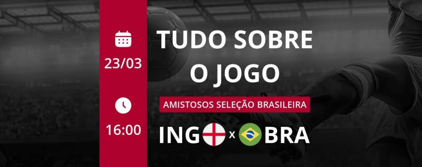 ao-vivo-–-inglaterra-x-brasil-–-amistosos-selecao-brasileira-–-acompanhe-todos-os-lances-–-band-jornalismo